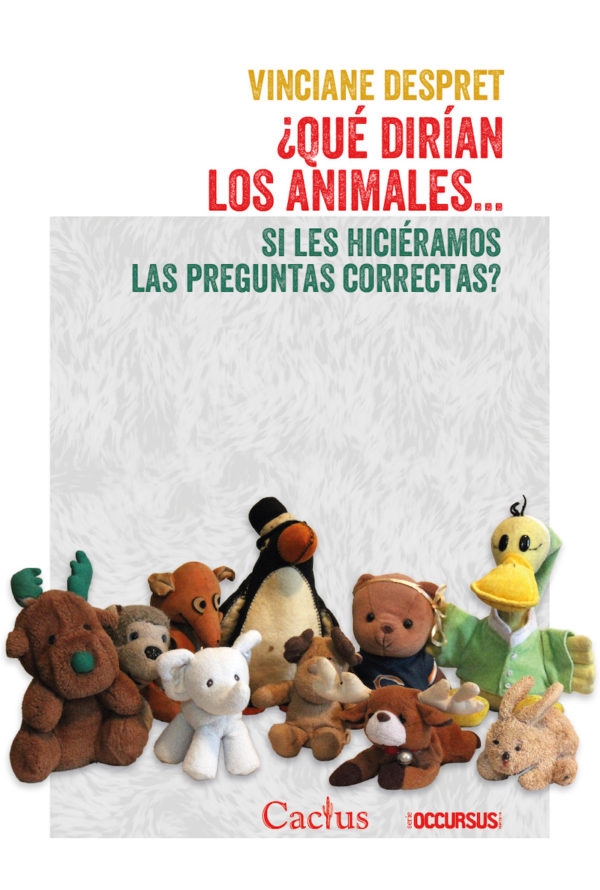 ¿Qué dirían los animales… Si les hiciéramos las preguntas correctas?