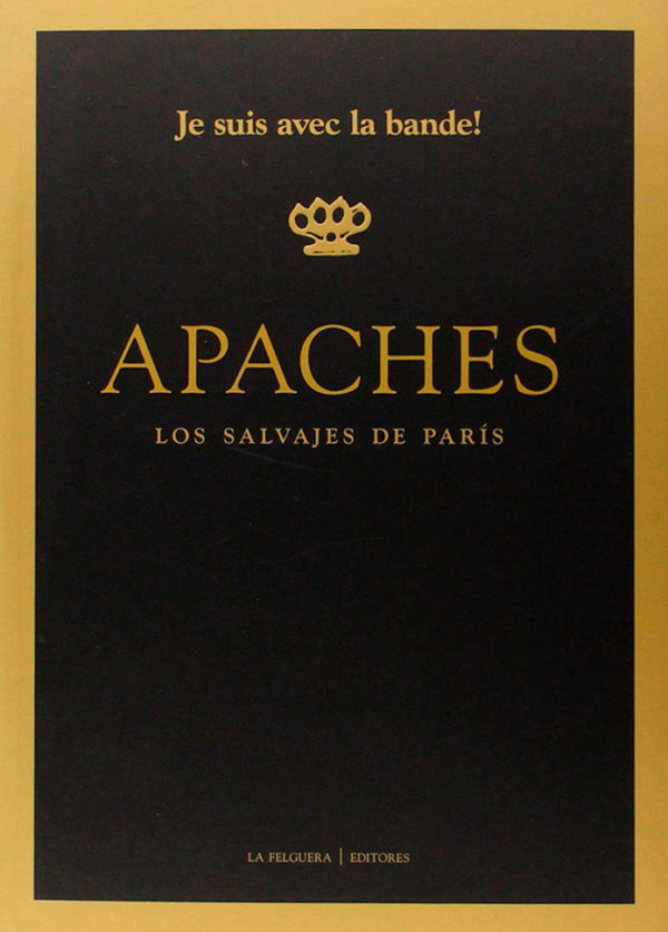 Apaches. Los salvajes de París