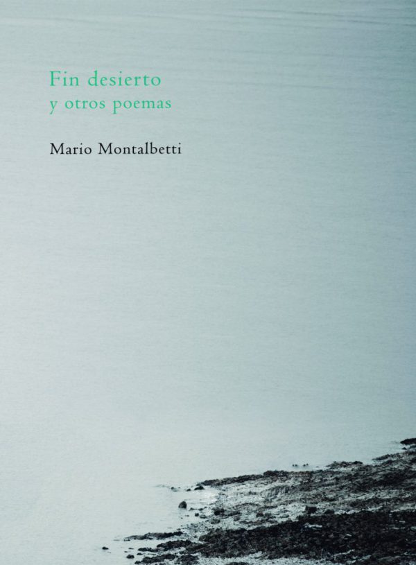 Fin desierto y otros poemas