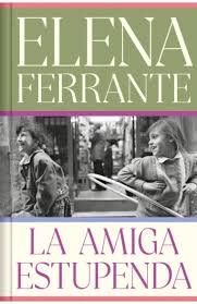 La amiga estupenda (Edición especial limitada) (Dos amigas, 1)