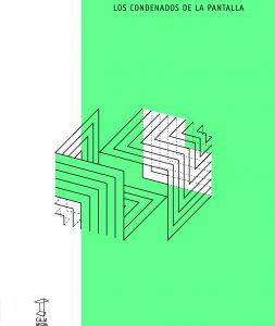 Los condenados de la pantalla