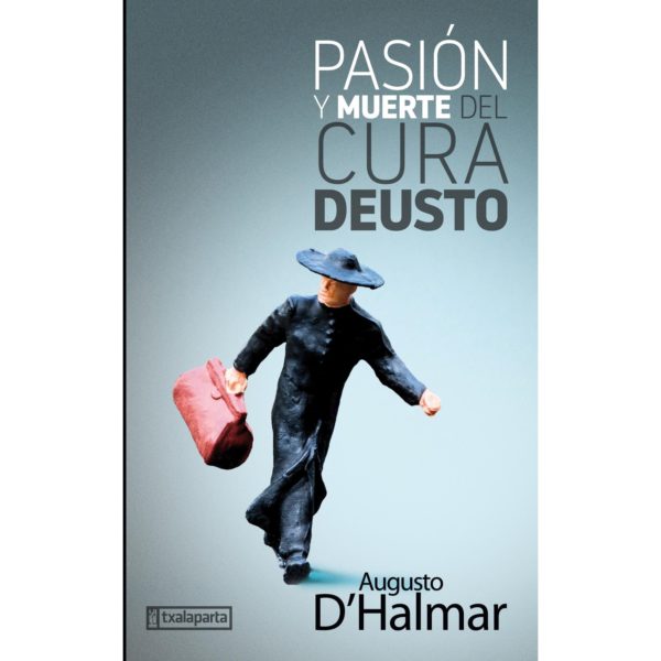 Pasión y muerte del cura Deusto