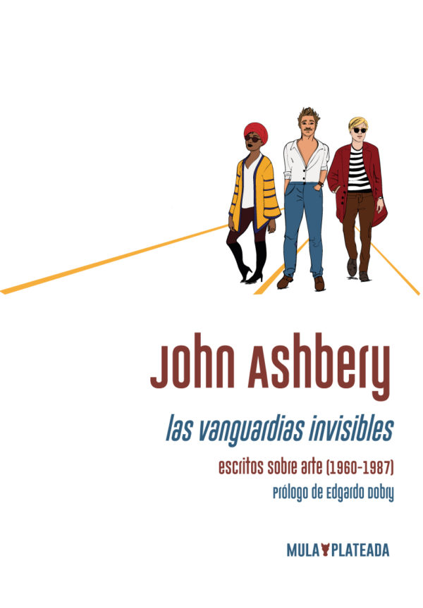 Las vanguardias invisibles: escritos sobre arte (1960-1987)