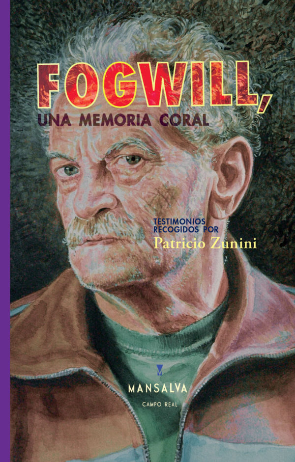 Fogwill, Una memoria coral