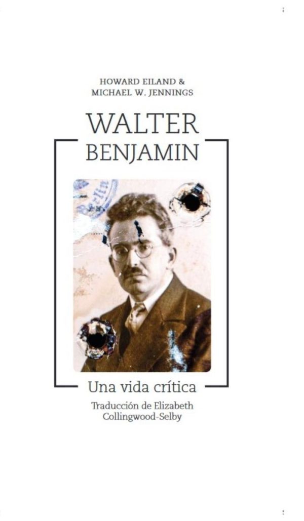 Walter Benjamin. Una vida crítica (Tapa dura)