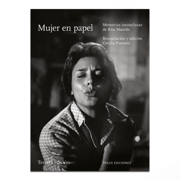 Mujer en papel. Memorias inconclusas de Rita Macedo