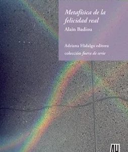 Metafísica de la felicidad real