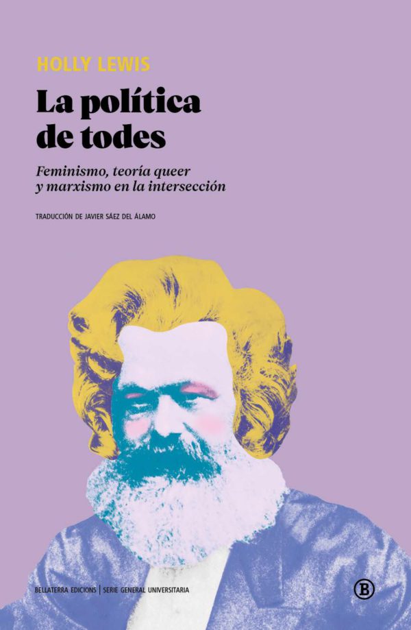 La política de todes. Feminismo, teoría queer y marxismo en la intersección