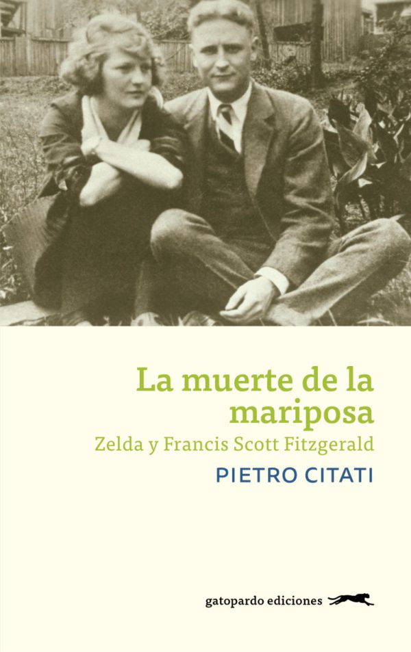 La muerte de la mariposa. Zelda y Francis Scott Fitzgerald