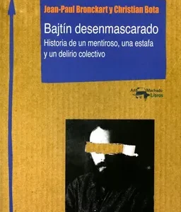 Batjin desenmascarado. Historia de un mentiroso, una estafa y un delirio colectivo