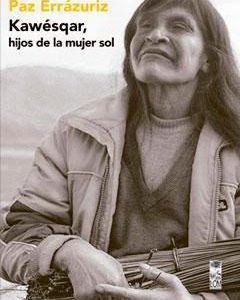 Kawésqar, hijos de la mujer sol