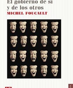 Gobierno de sí y de los otros. Curso en el Collège de France (1982-1983)