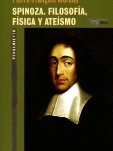 Spinoza. Filosofía, física y ateísmo