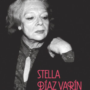 Obra reunida. Stella Díaz Varín