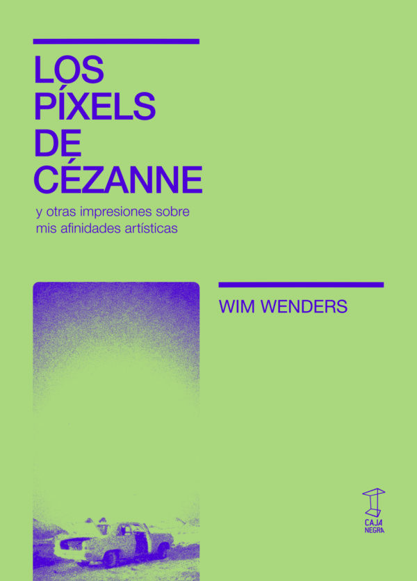 Los pixeles de Cezanne. Y otras impresiones sobre mis afinidades artísticas