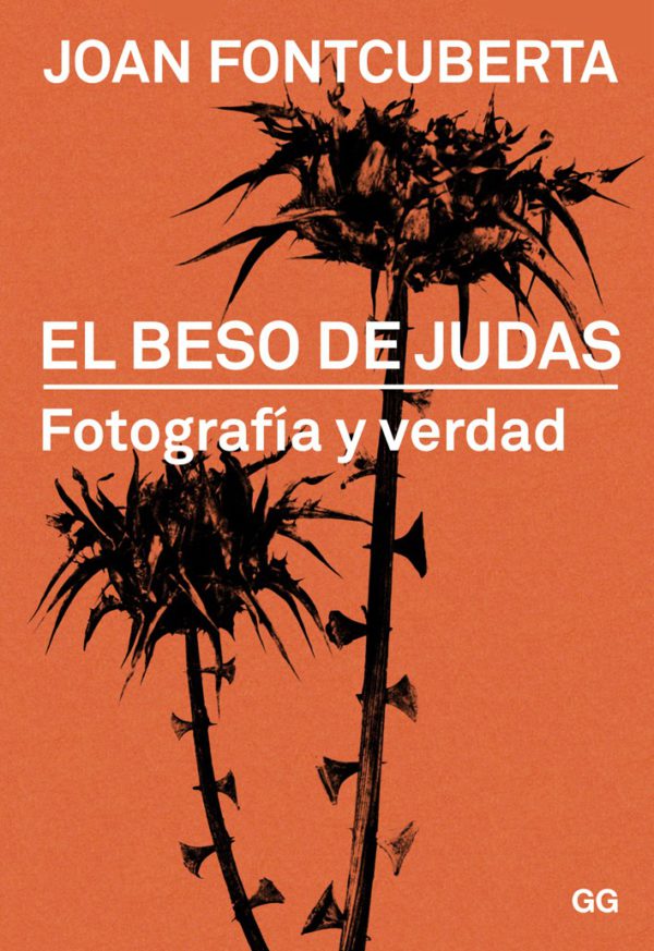 El beso de Judas. Fotografía y verdad