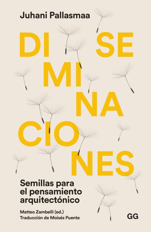 Diseminaciones. Semillas para el pensamiento arquitectónico