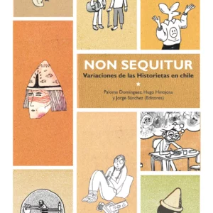 Non sequitur. Variaciones de las historietas en Chile
