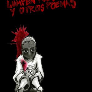 Lumpenpoesía y otros poemas