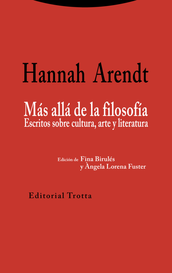 Más allá de la filosofía. Escritos sobre cultura, arte y literatura