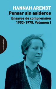 Pensar sin asideros: Ensayos de comprensión 1953-1975 Vol. 1