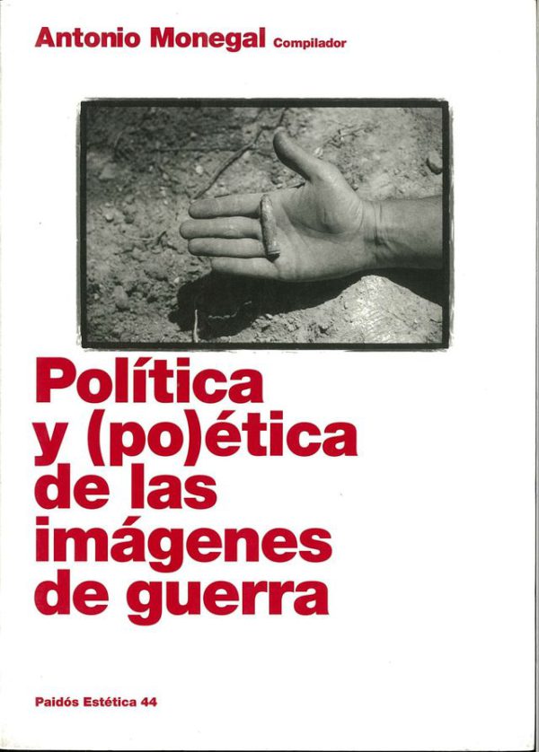 Política y (po)ética de las imágenes de guerra