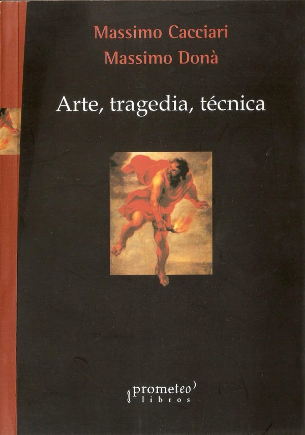 Arte, tragedia, técnica