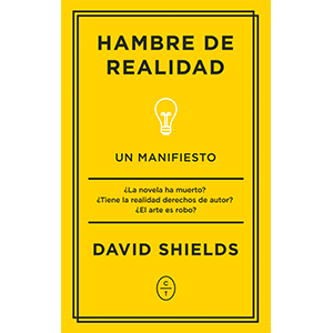 Hambre de realidad. Un manifiesto