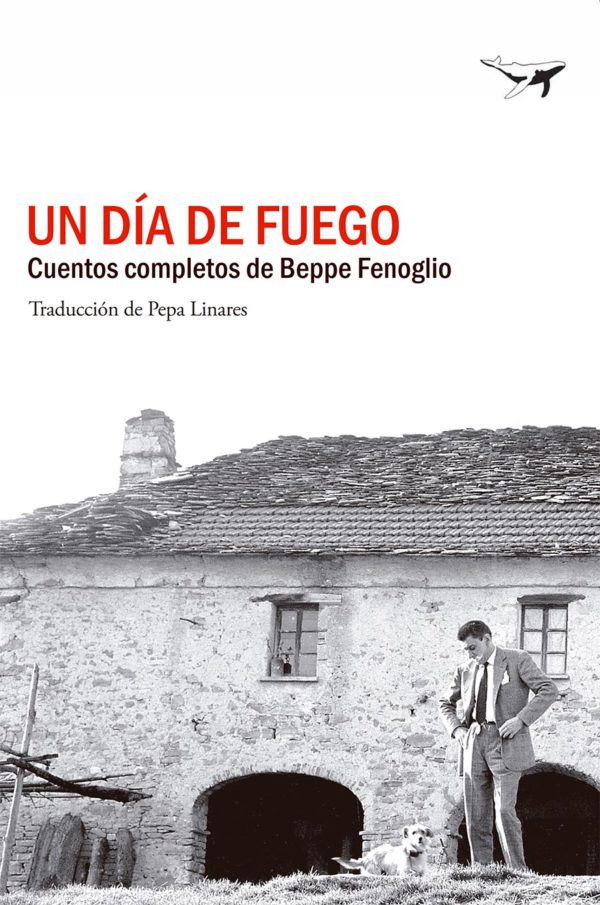 Un día de fuego. Cuentos completos