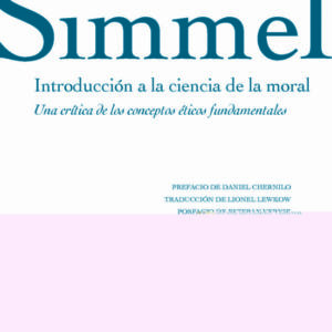 Introducción a la ciencia de la moral. Una crítica de los conceptos éticos fundamentales