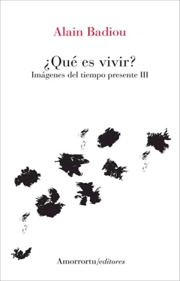 ¿Qué es vivir? Imágenes del tiempo presente III