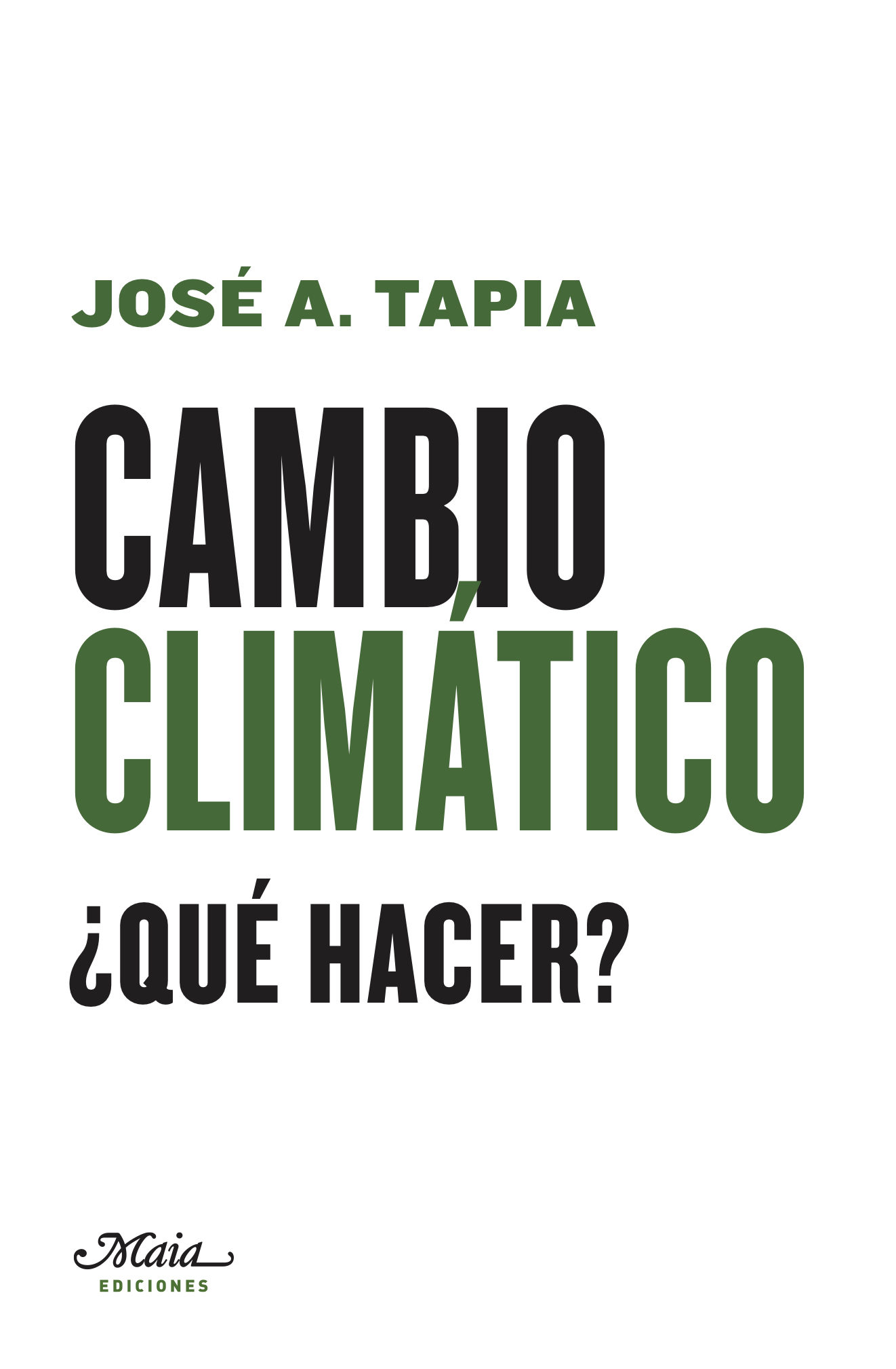 Cambio Climático ¿Qué Hacer? – Alma Negra Librería