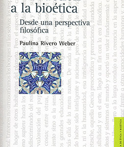 Introducción a la bioética. Desde una perspectiva filosófica