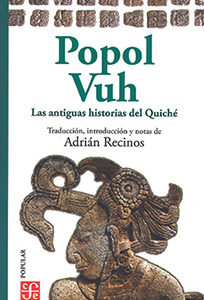 Popol Vuh. Las antiguas historias del Quiché