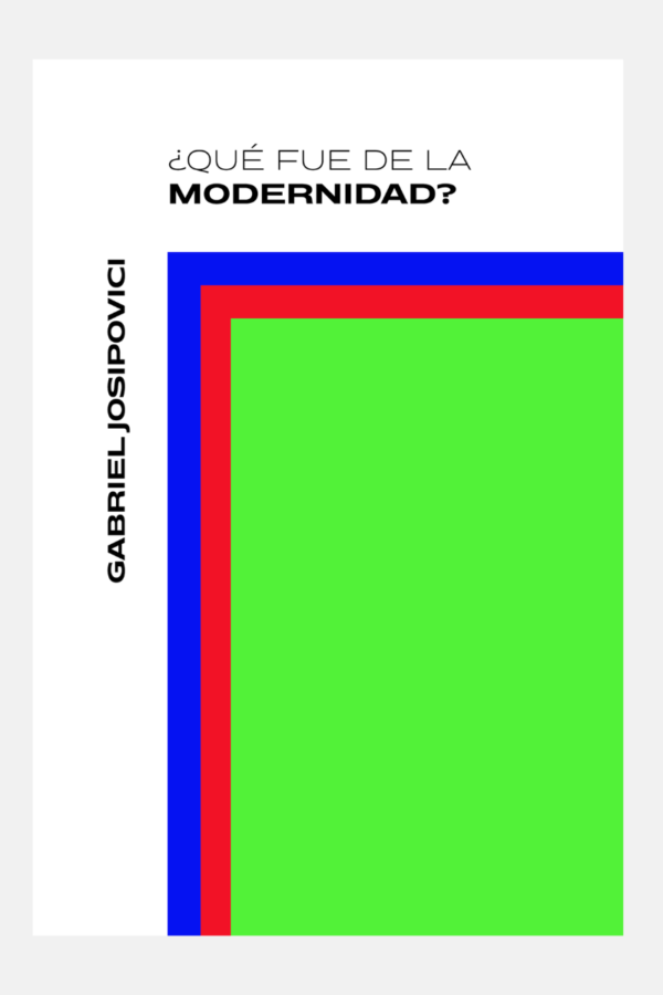 Qué fue de la modernidad