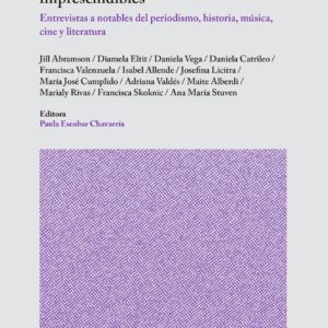 Género, medios y trece voces imprescindibles. Entrevistas a notables del periodismo, historia, música, cine y literatura