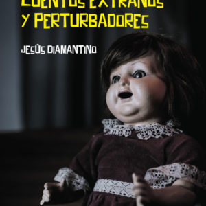 Horrores. Cuentos extraños y perturbadores