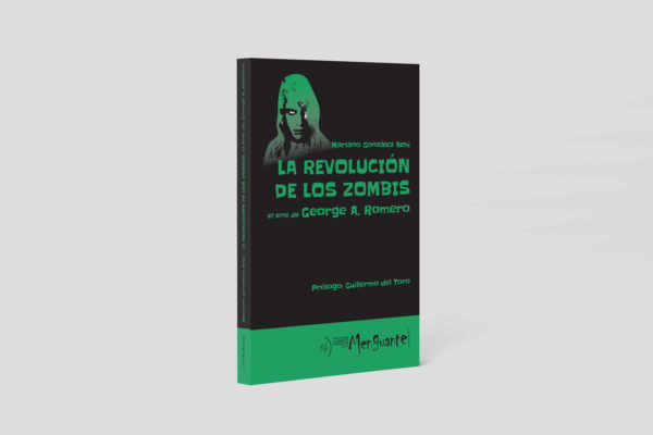 La revolución de los zombis. El cine de George A. Romero