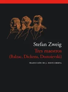 Tres Maestros (Balzac, Dickens, Dostoievski)
