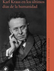 Karl Kraus en los últimos días de la humanidad