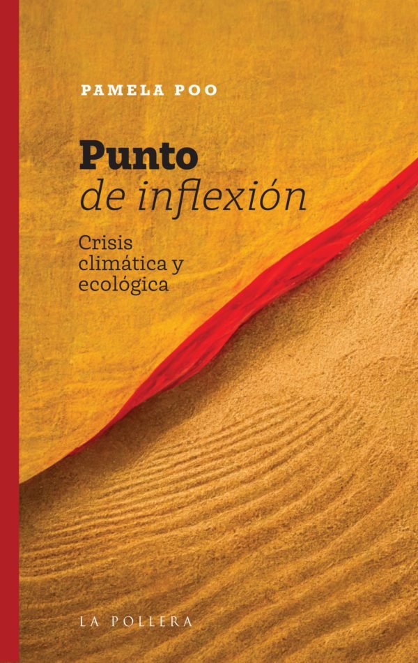 Punto de inflexión: Crisis climática y ecológica