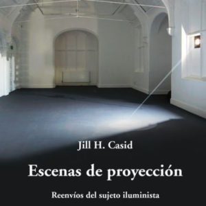 Escenas de proyección. Reenvíos del sujeto iluminsta
