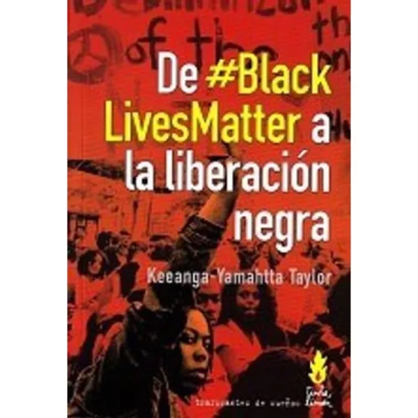 De #blacklivesmatter a la liberación negra