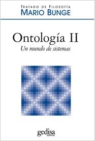 Ontología II: Un mundo de sistemas