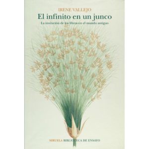 El infinito en un junco. La invención de los libros en el mundo antiguo