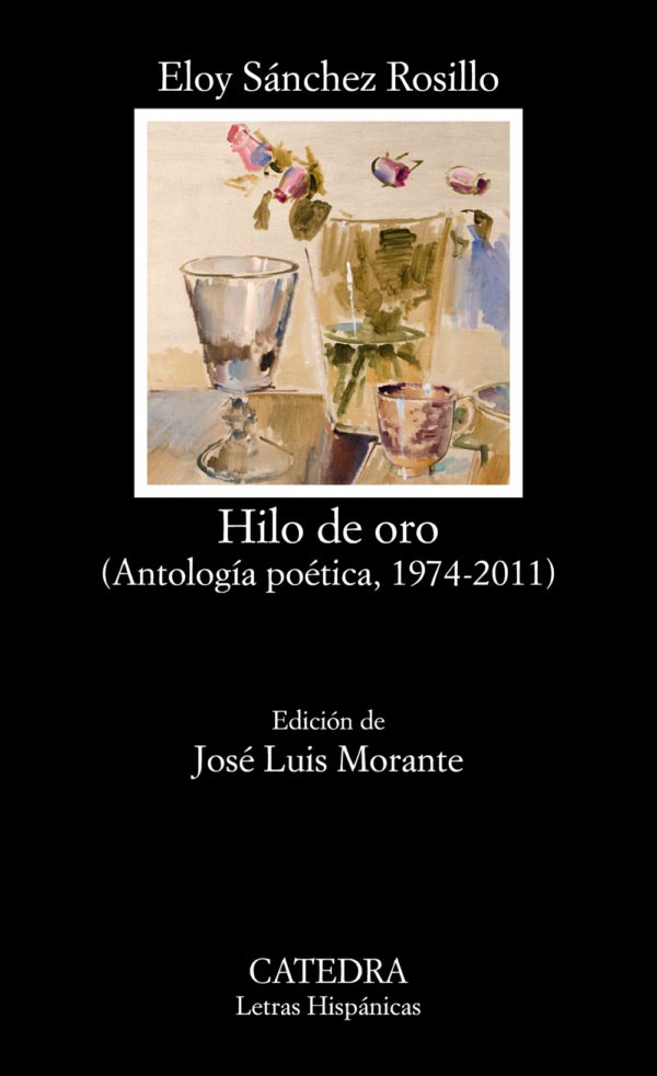 Hilo de oro. Antología poética, 1974-2011