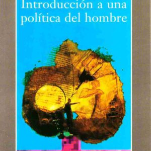 Introducción a una política del hombre