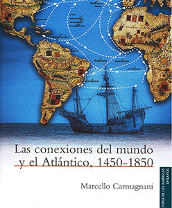 Las conexiones del mundo y el Atlántico, 1450-1850