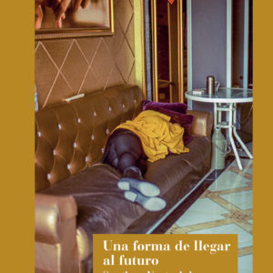 Una forma de llegar al futuro