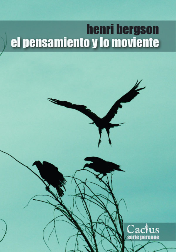 El pensamiento y lo moviente
